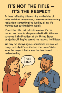 Read more about the article It’s Not the Title – It’s the Respect