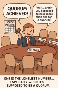 Read more about the article JCRCC: Quorum of One? Not Possible and Not Legal